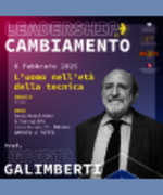 Leadership e cambiamento "L'uomo nell'età della tecnica" con prof. Umberto Galimberti - 06 febbraio, ore 17:00 Savoy Beach Hotel